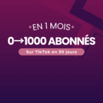 TikTok : 1000 abonnés en 1 mois